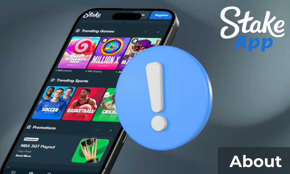 Detailed information about the Stake app